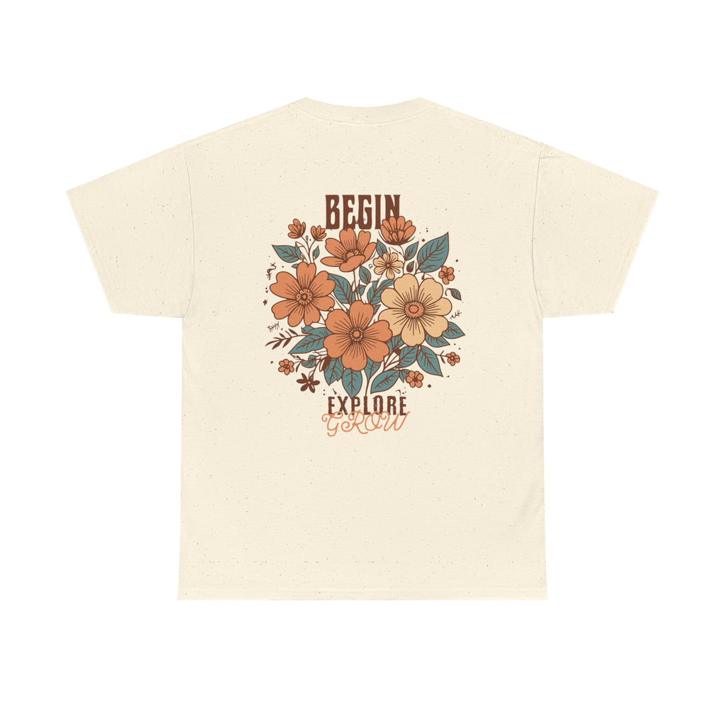 Begin. Explore. Grow. Tee