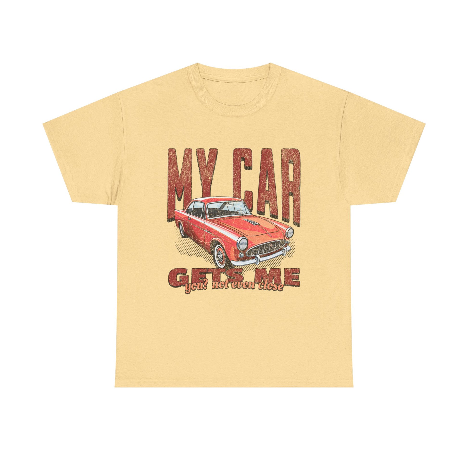 "My Car Gets Me" Tee
