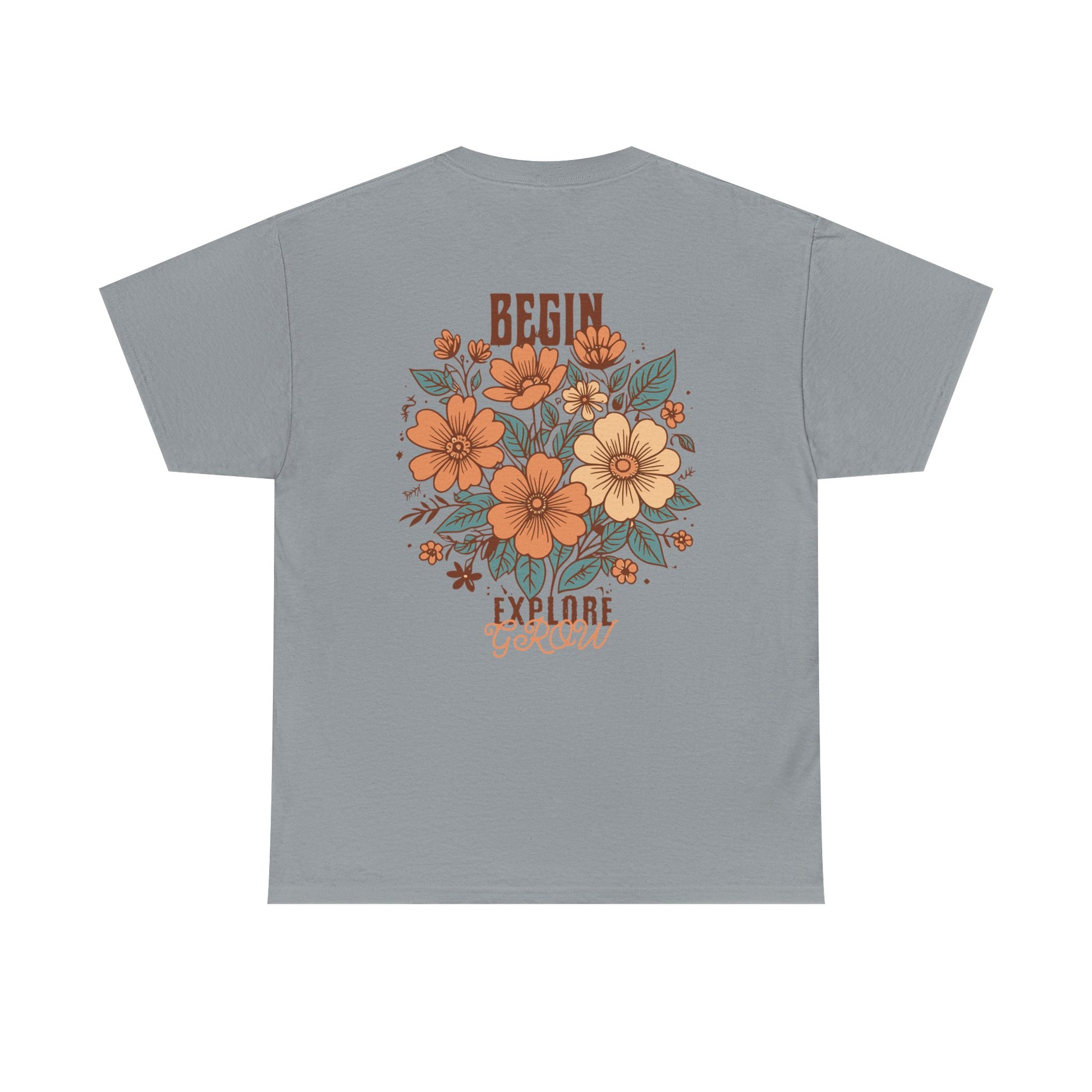 Begin. Explore. Grow. Tee